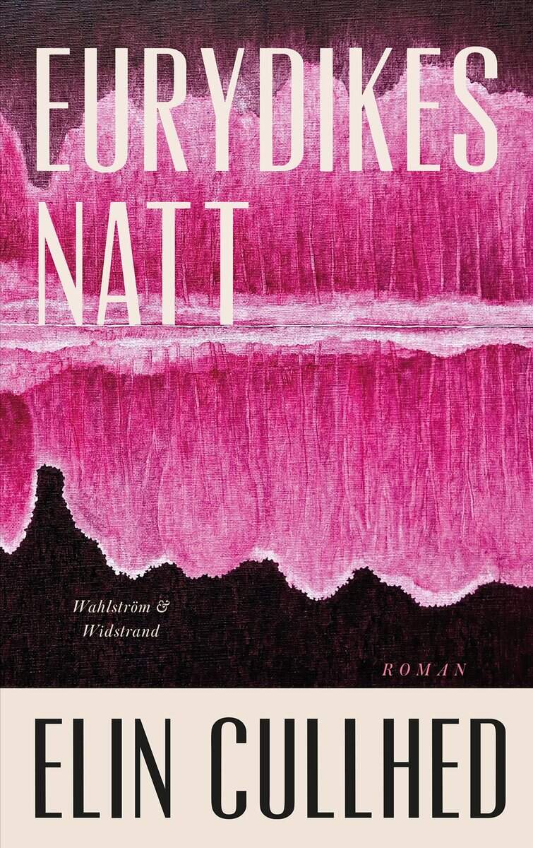 Elin Cullhed : Eurydikes natt