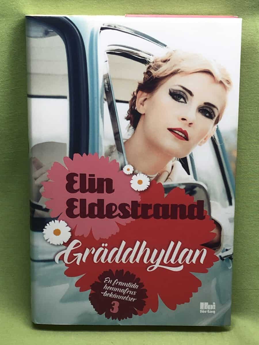 Elin Eldestrand : Gräddhyllan