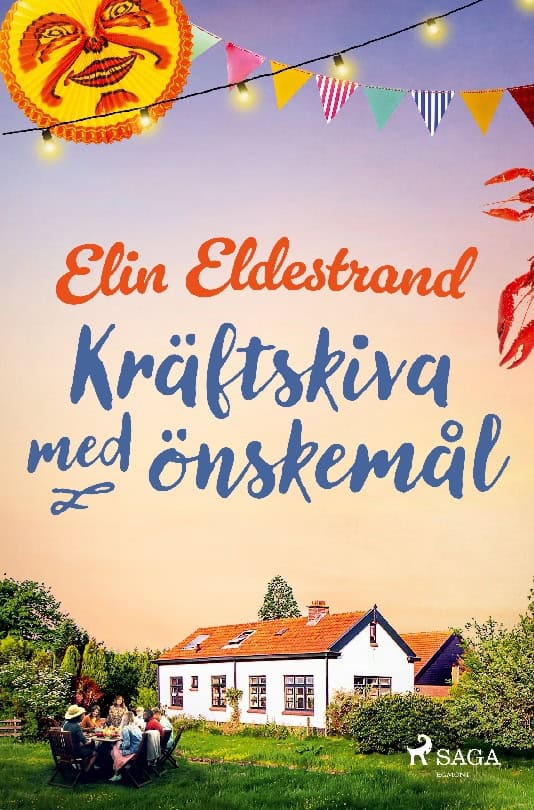 Elin Eldestrand : Kräftskiva med önskemål