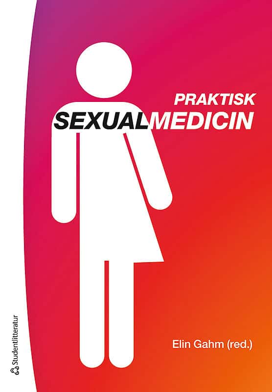Elin Gahm : Praktisk sexualmedicin