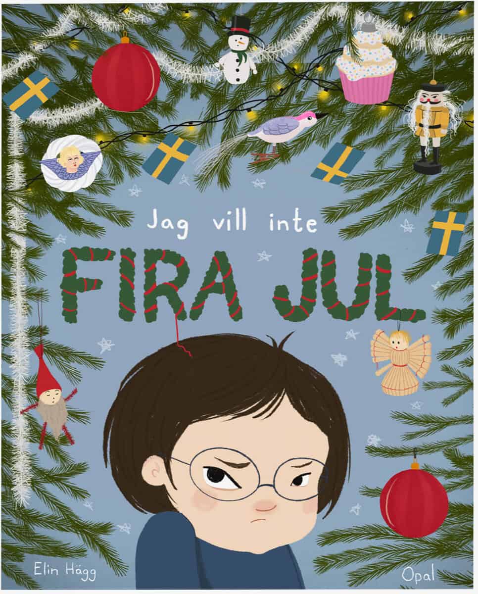 Elin Hägg : Jag vill inte fira jul