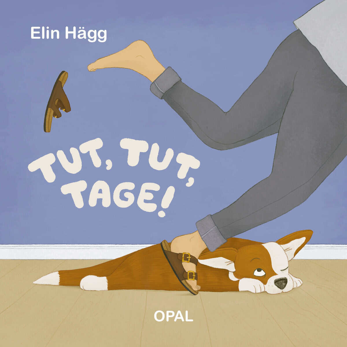 Elin Hägg : Tut, tut, Tage!