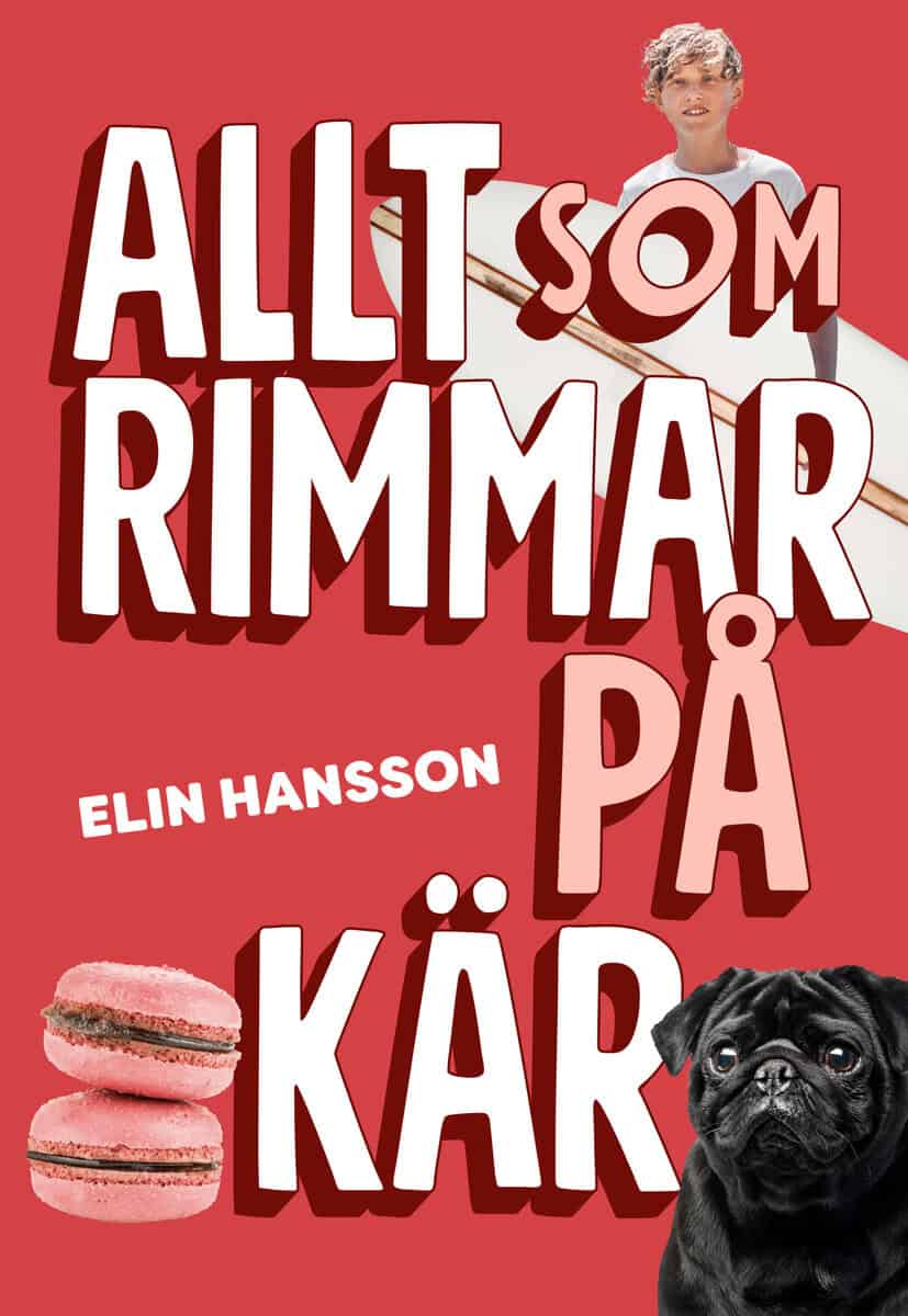 Elin Hansson : Allt som rimmar på kär