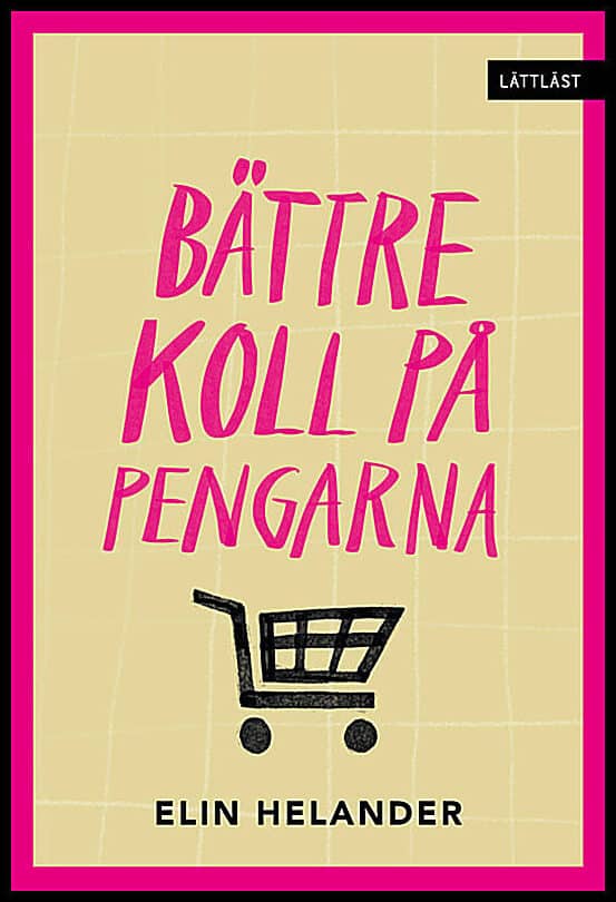 Elin Helander : Bättre koll på pengarna