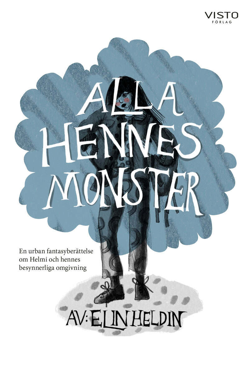 Elin Heldin : Alla hennes monster
