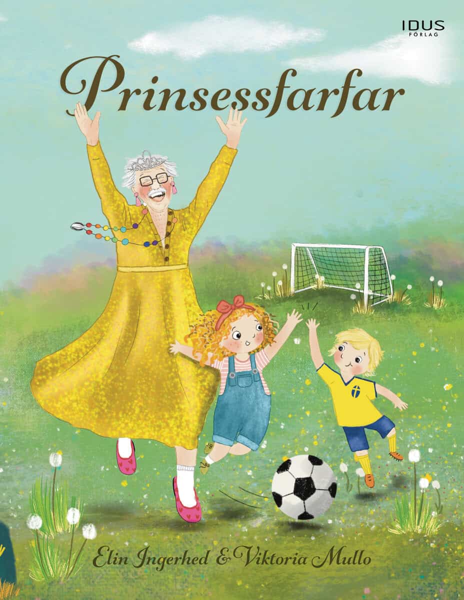 Elin Ingerhed : Prinsessfarfar