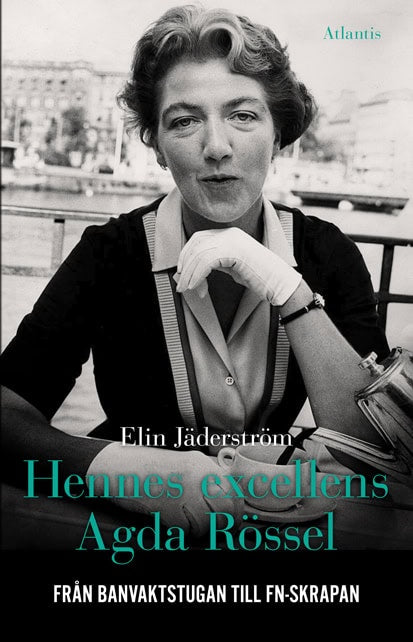 Elin Jäderström : Hennes excellens Agda Rössel