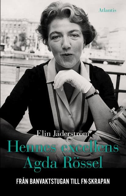 Elin Jäderström : Hennes excellens Agda Rössel