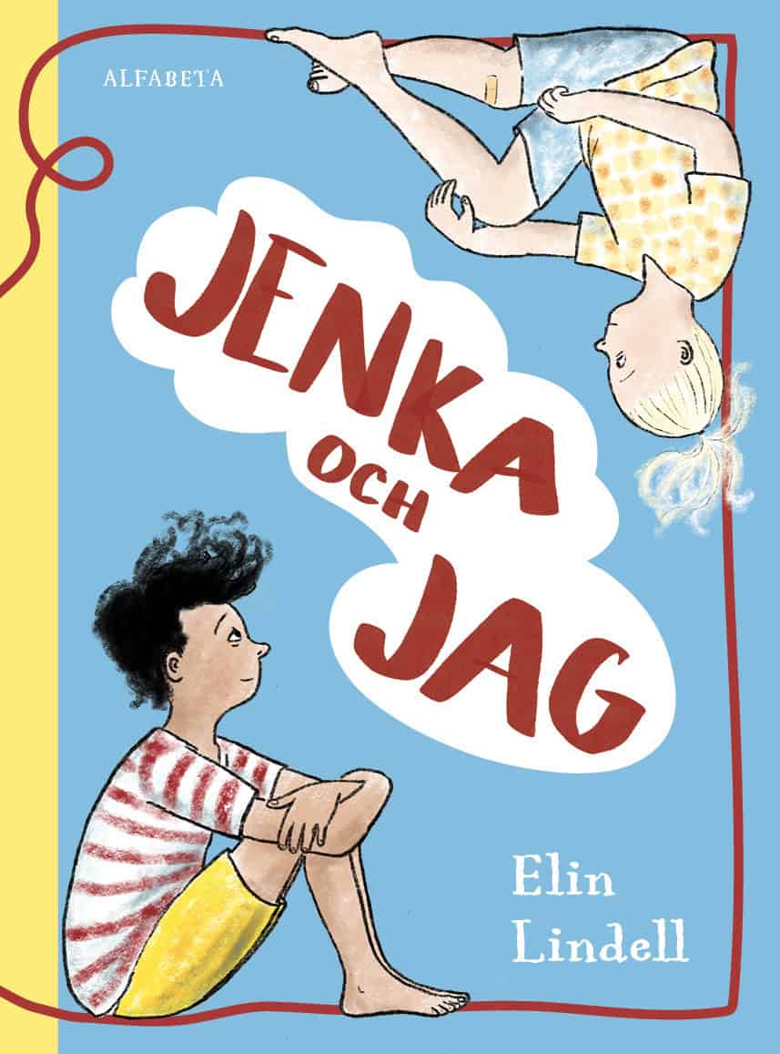 Elin Lindell : Jenka och jag