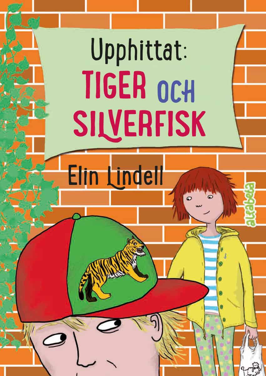 Elin Lindell : Upphittat: Tiger och silverfisk