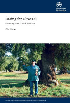 Elin Linder : Caring for olive oil : cultivating flows, crafts & traditions