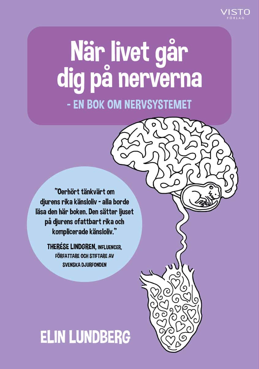Elin Lundberg : När livet går dig på nerverna : en bok om nervsystemet
