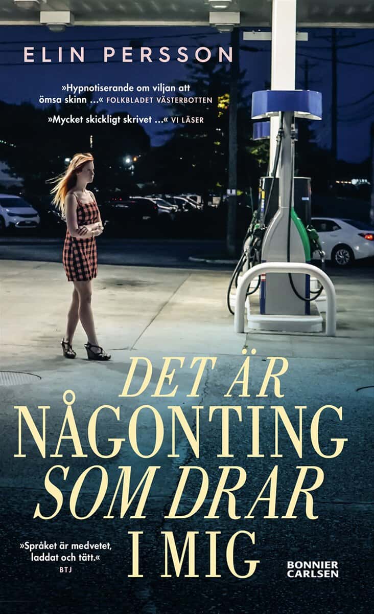 Elin Persson : Det är någonting som drar i mig