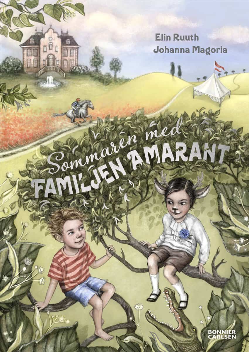Elin Ruuth : Sommaren med familjen Amarant