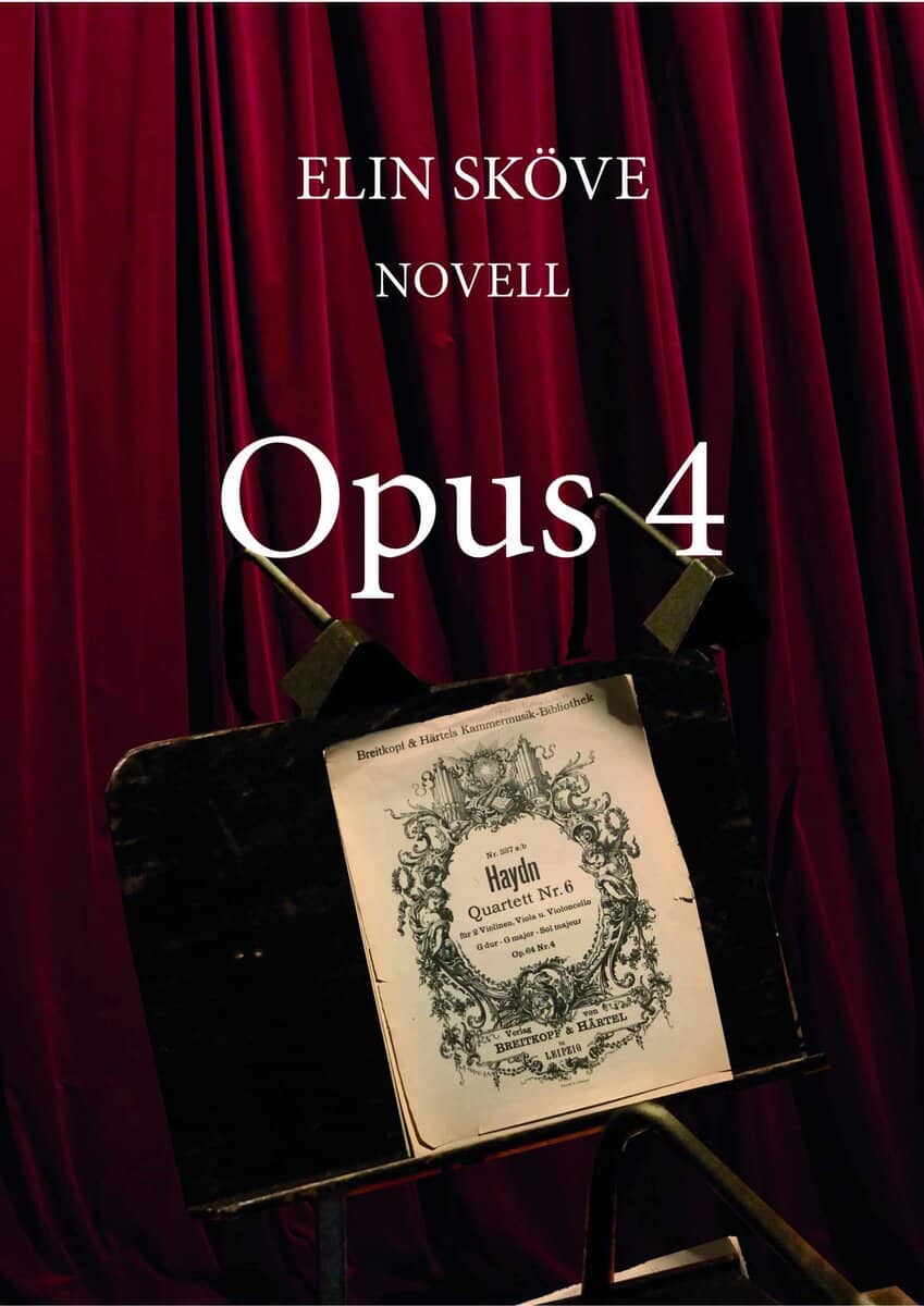 Elin Sköve : Opus 4