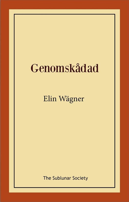Elin Wägner : Genomskådad