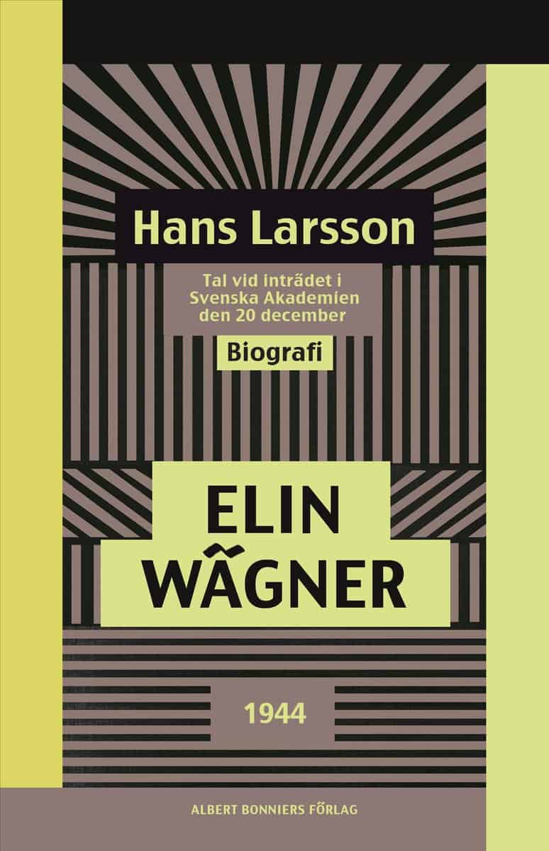 Elin Wägner : Hans Larsson : Tal vid inträdet i Svenska Akademien den 20 december 1944