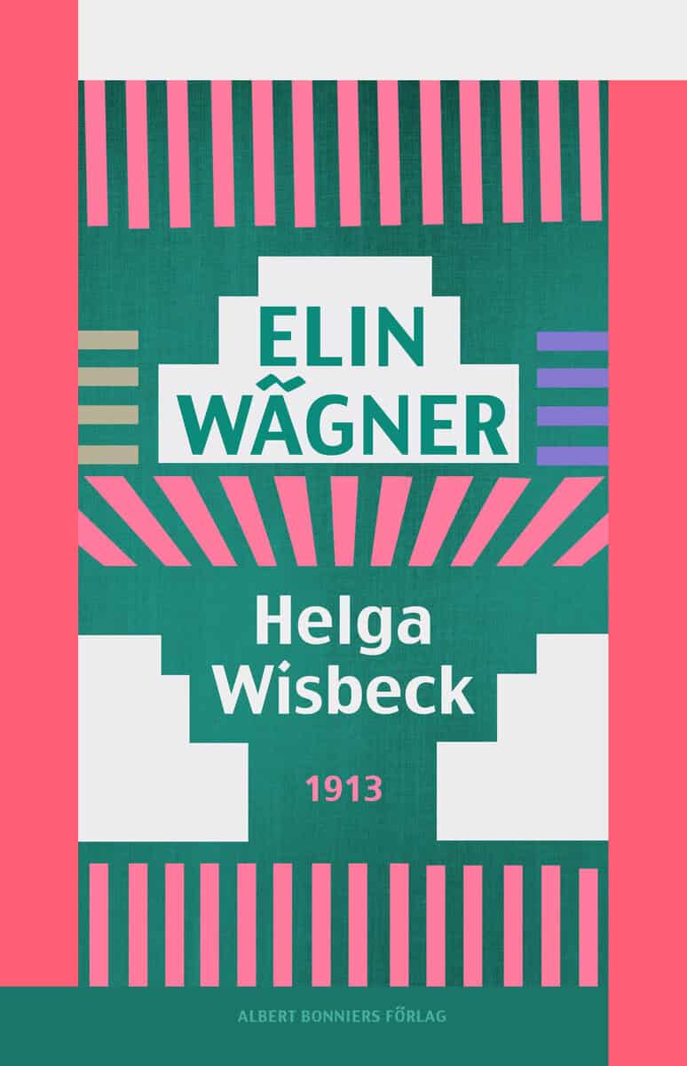 Elin Wägner : Helga Wisbeck