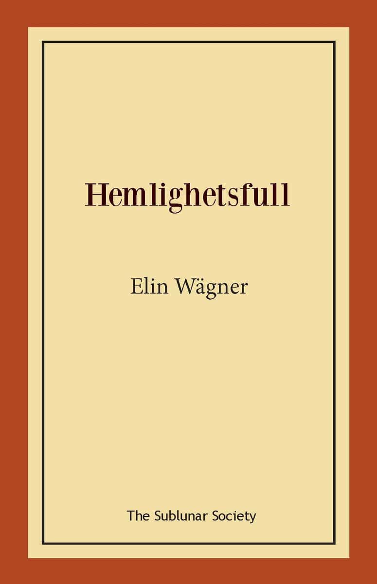 Elin Wägner : Hemlighetsfull