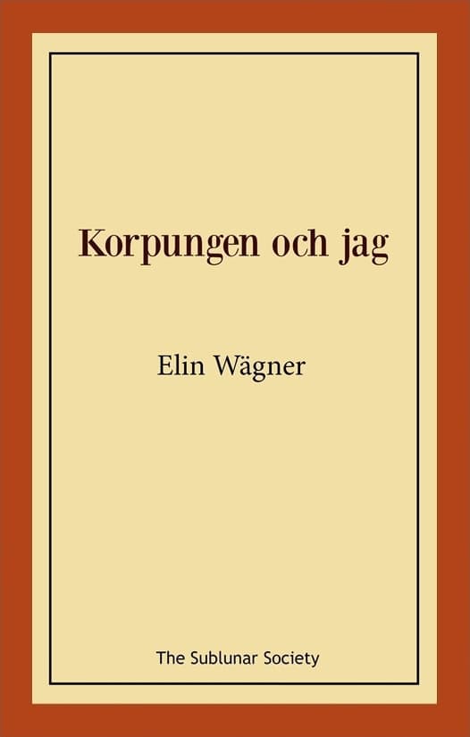 Elin Wägner : Korpungen och jag