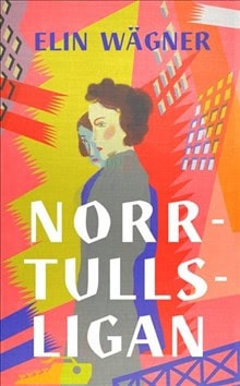 Elin Wägner : Norrtullsligan (lättläst)