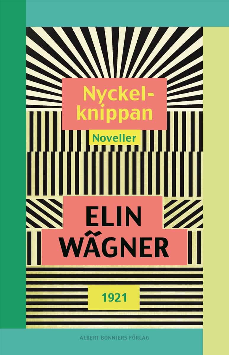 Elin Wägner : Nyckelknippan : Noveller