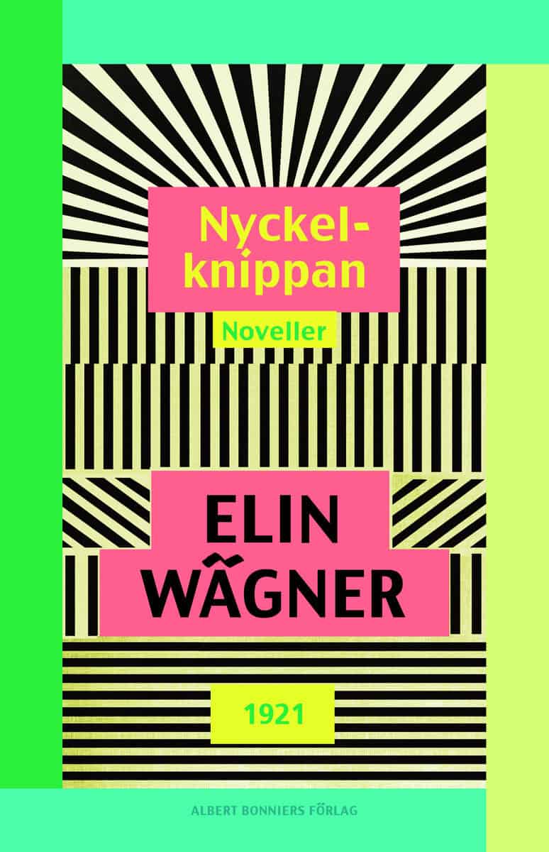 Elin Wägner : Nyckelknippan : noveller