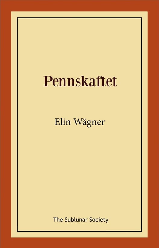Elin Wägner : Pennskaftet