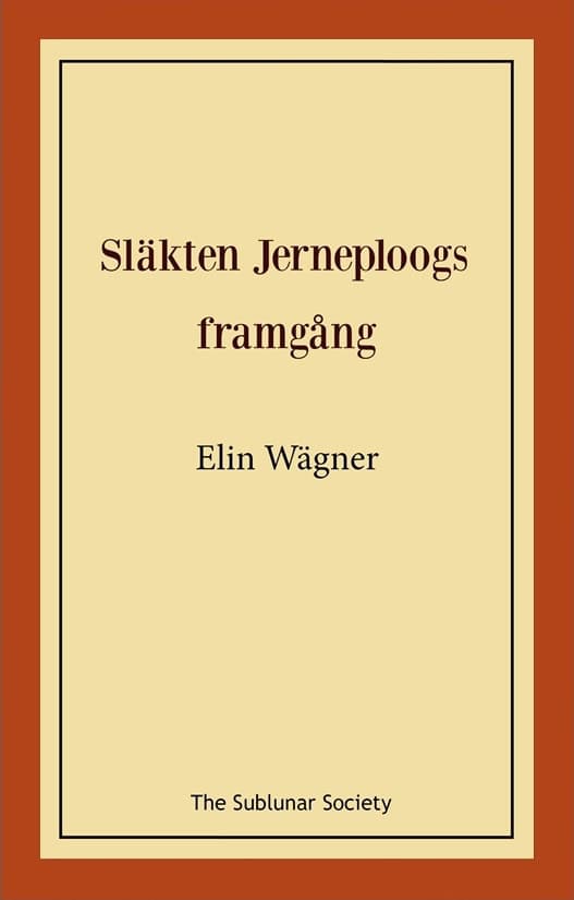 Elin Wägner : Släkten Jerneploogs framgång