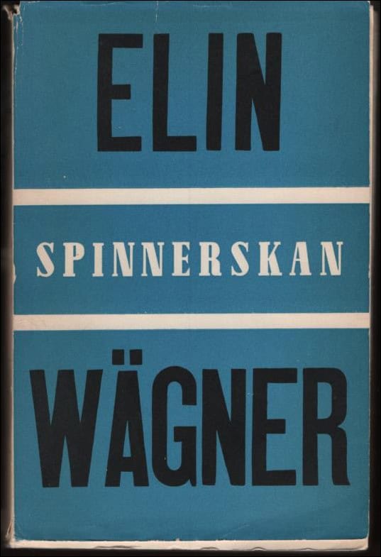 Elin Wägner : Spinnerskan