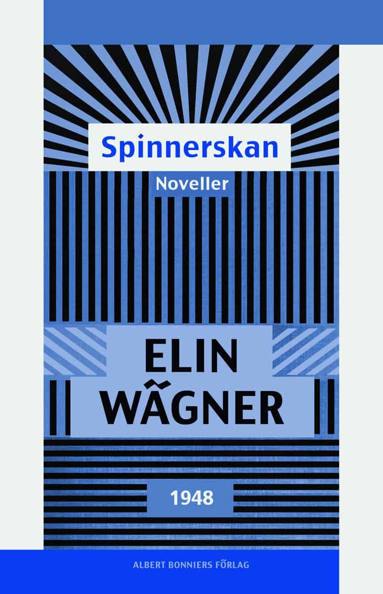 Elin Wägner : Spinnerskan : noveller