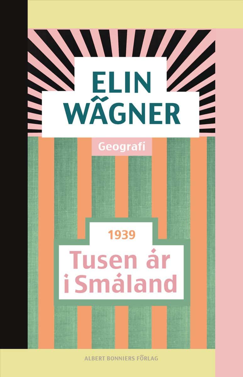 Elin Wägner : Tusen år i Småland