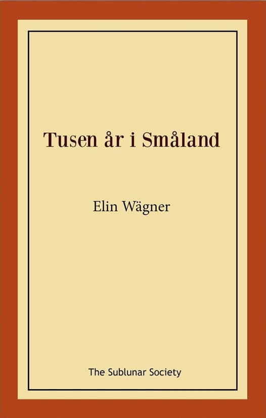 Elin Wägner : Tusen år i Småland