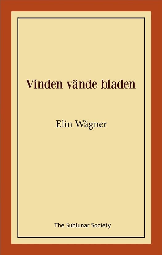 Elin Wägner : Vinden vände bladen