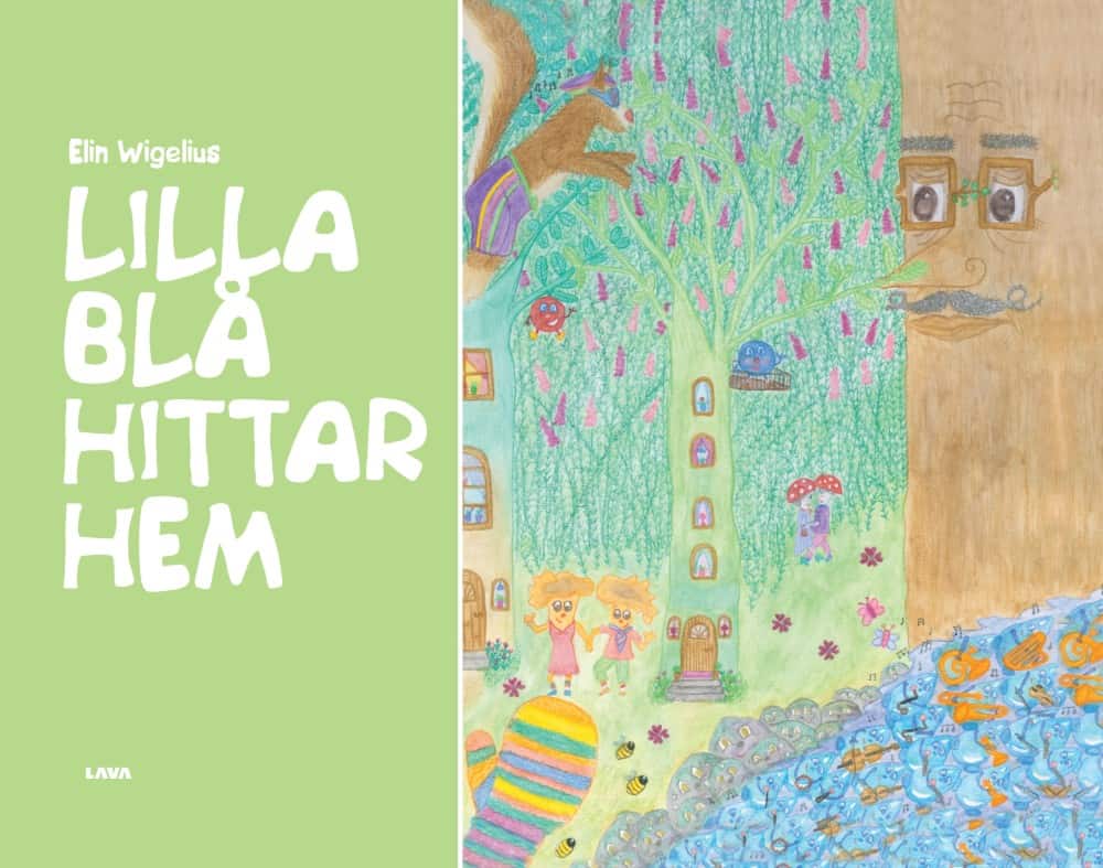 Elin Wigelius : Lilla Blå hittar hem