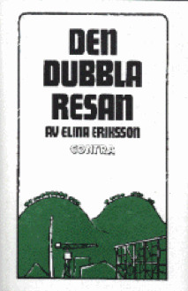 Elina Eriksson : Den dubbla resan