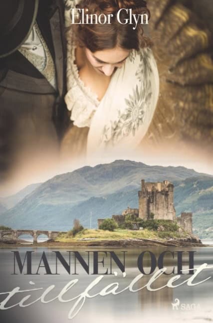 Elinor Glyn : Mannen och tillfället