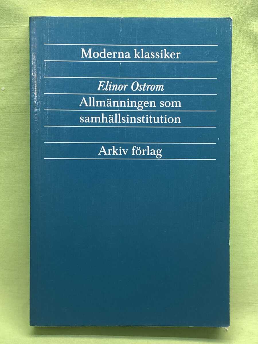 Elinor Ostrom : Allmänningen som samhällsinstitution