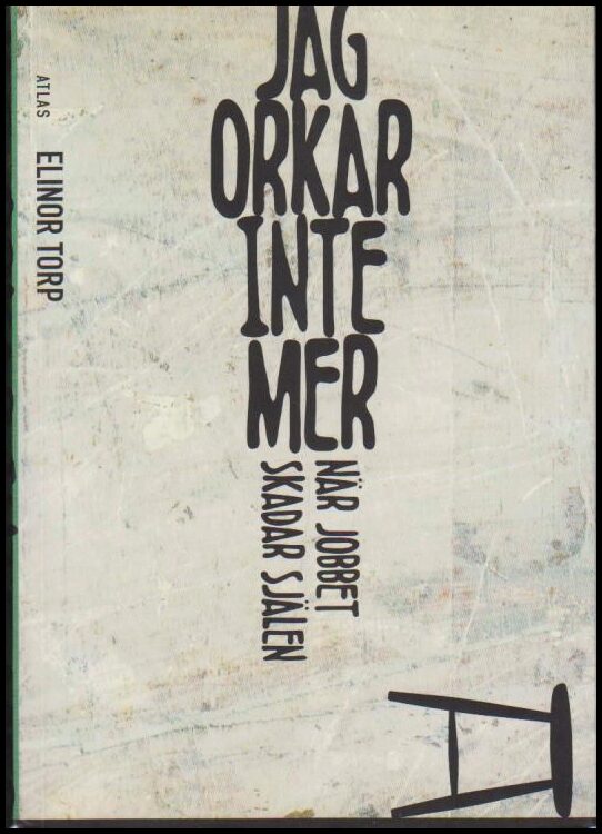 Elinor Torp : Jag orkar inte mer