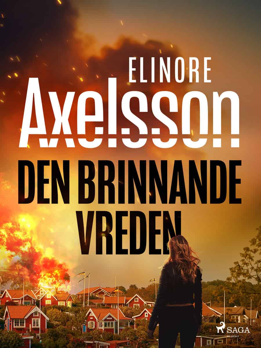 Elinore Axelsson : Den brinnande vreden