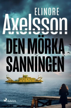 Elinore Axelsson : Den mörka sanningen