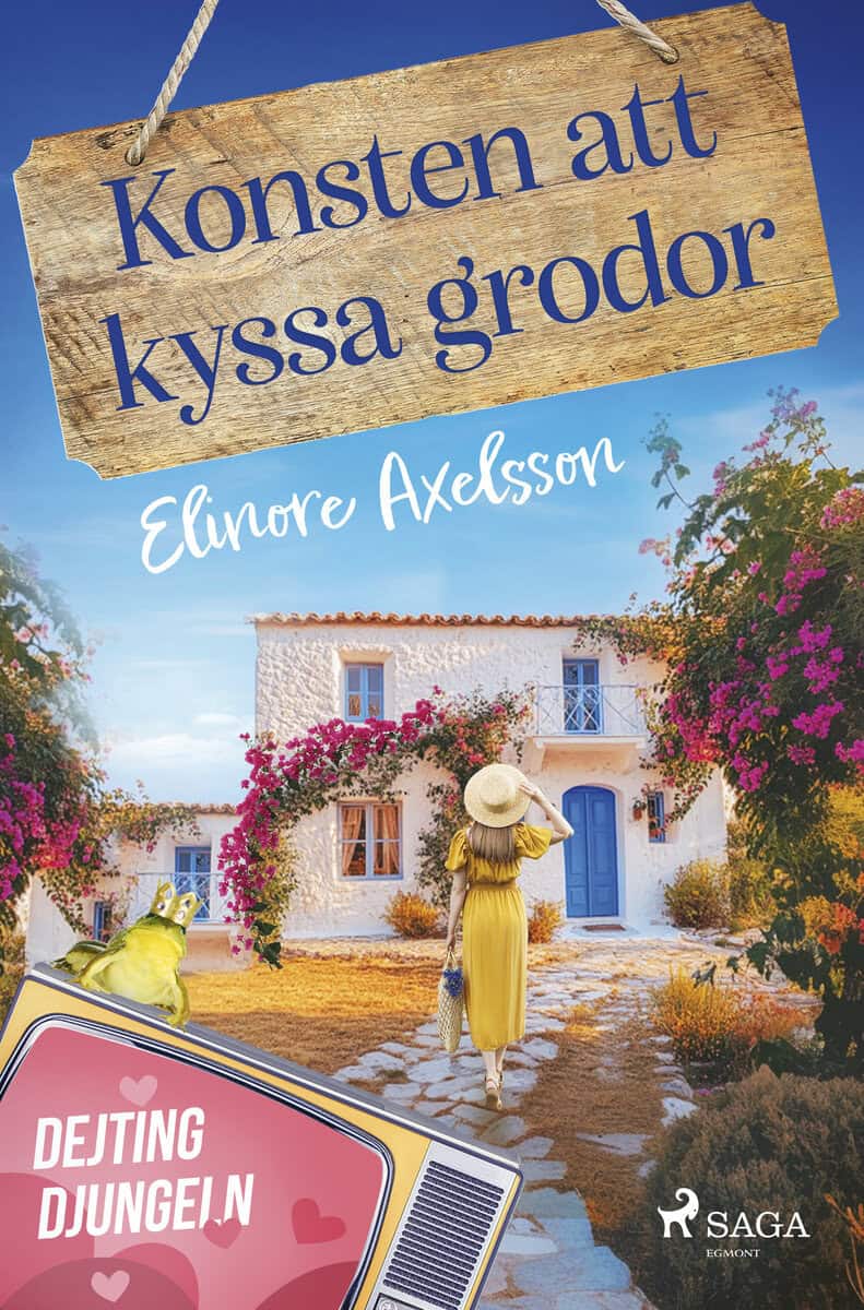 Elinore Axelsson : Konsten att kyssa grodor