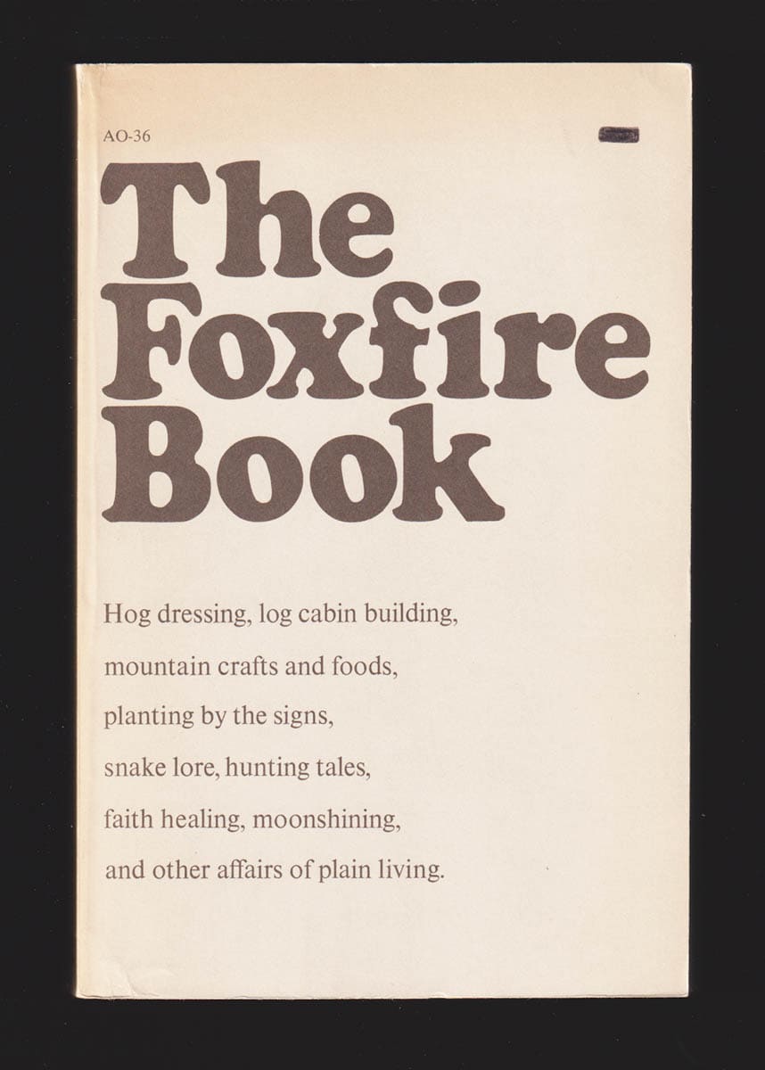 Eliot Wigginton : The Foxfire book
