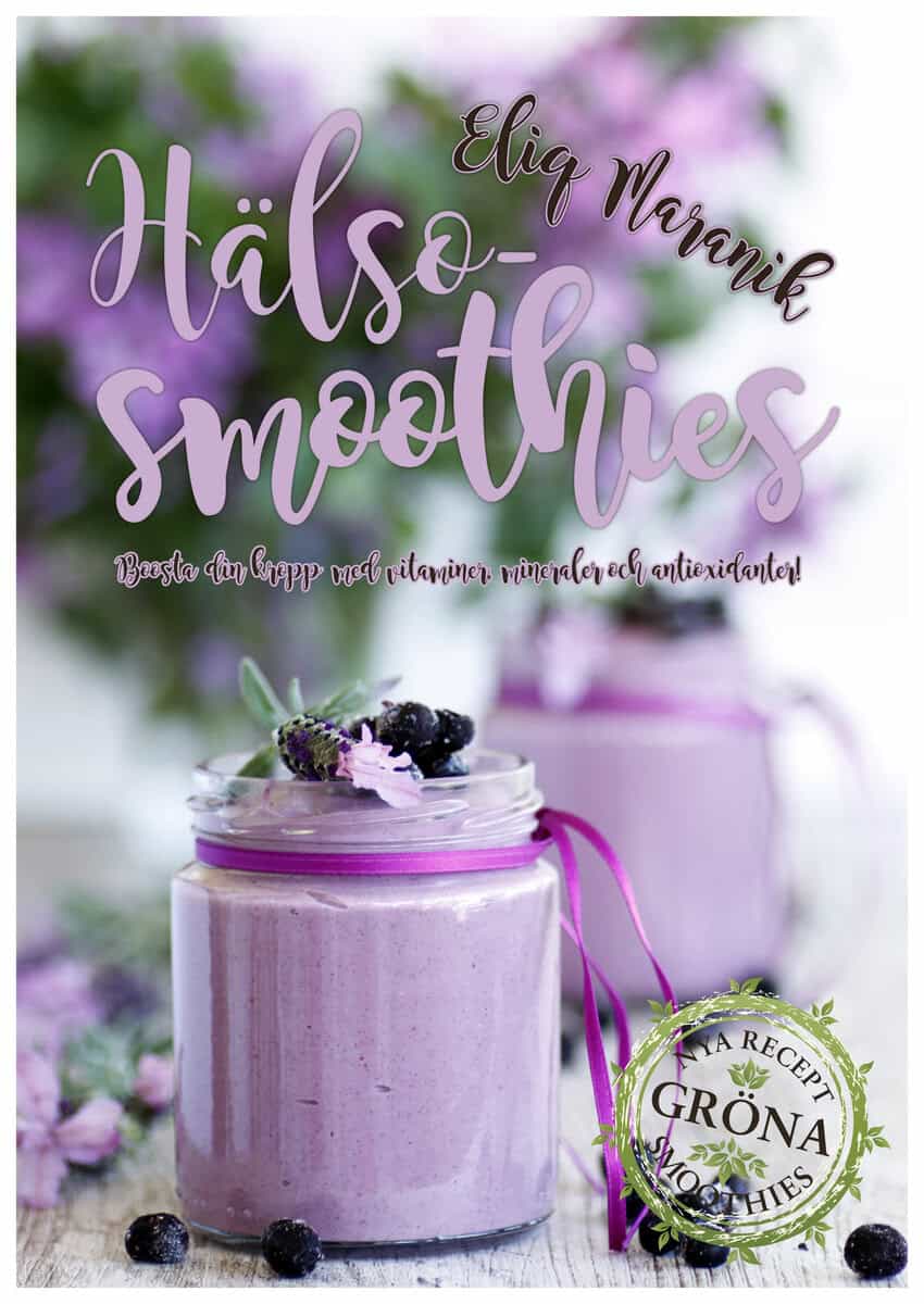 Eliq Maranik : Hälso-smoothies : boosta med vitaminer, mineraler och antioxidanter
