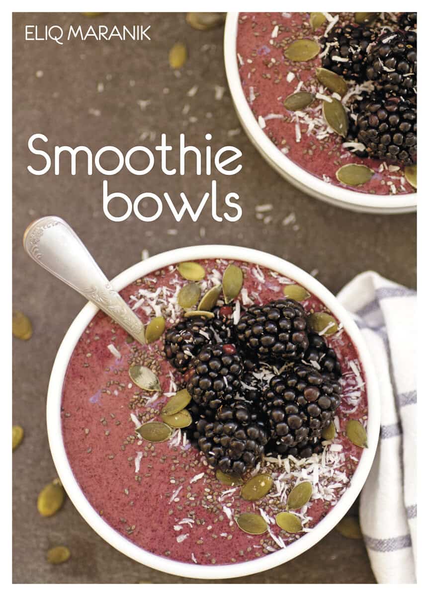 Eliq Maranik : Smoothie bowls