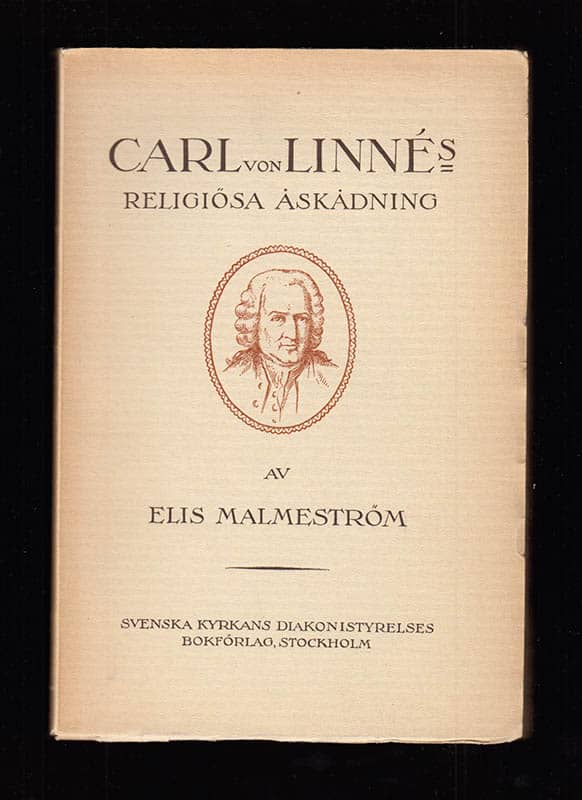 Elis Malmeström : Carl von Linnés religiösa åskådning