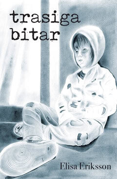 Elisa Eriksson : Trasiga bitar