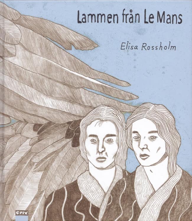 Elisa Rossholm : Lammen från Le Mans