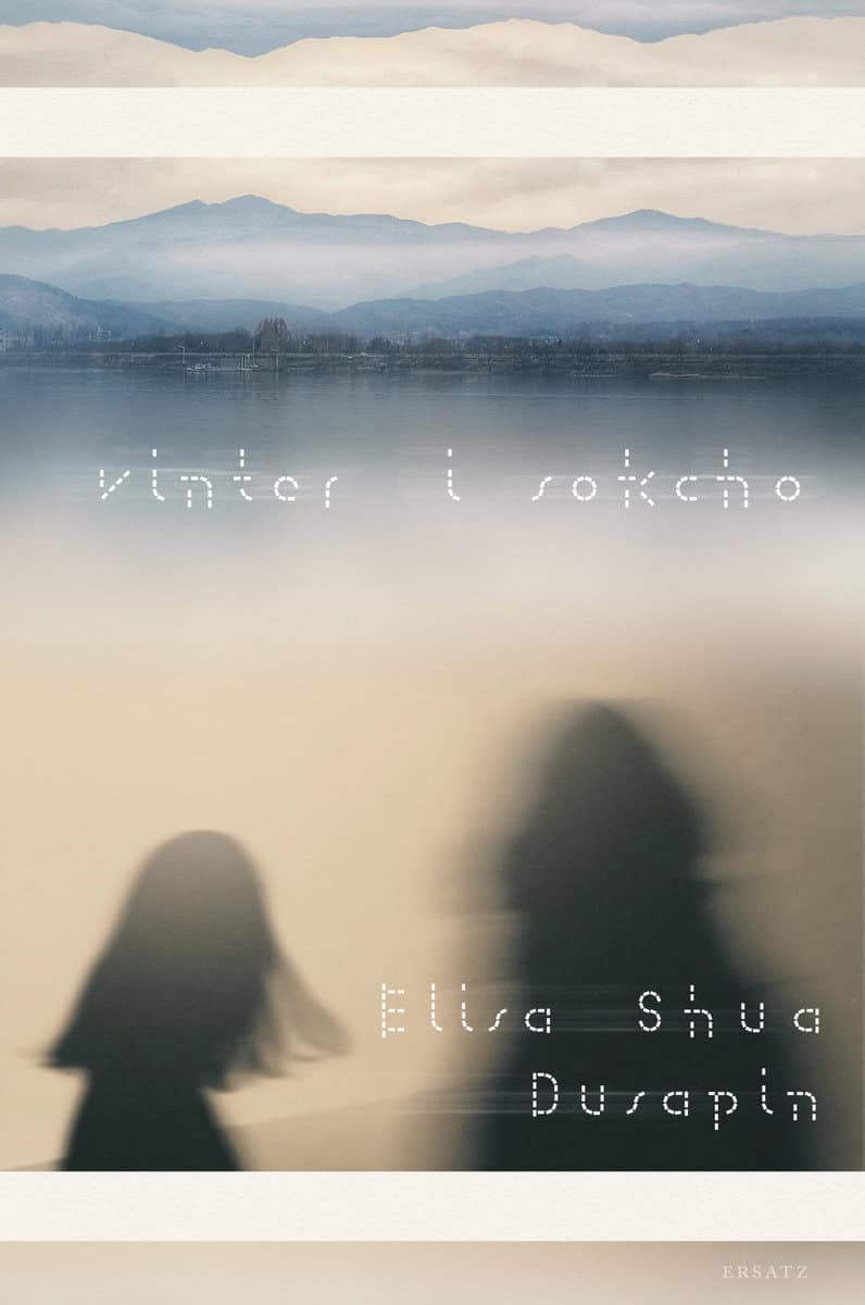 Elisa Shua Dusapin : Vinter i Sokcho