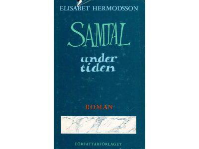 Elisabet Hermodsson : Samtal under tiden